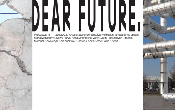Droga Przyszłości / Дороге майбутнє / Dear Future